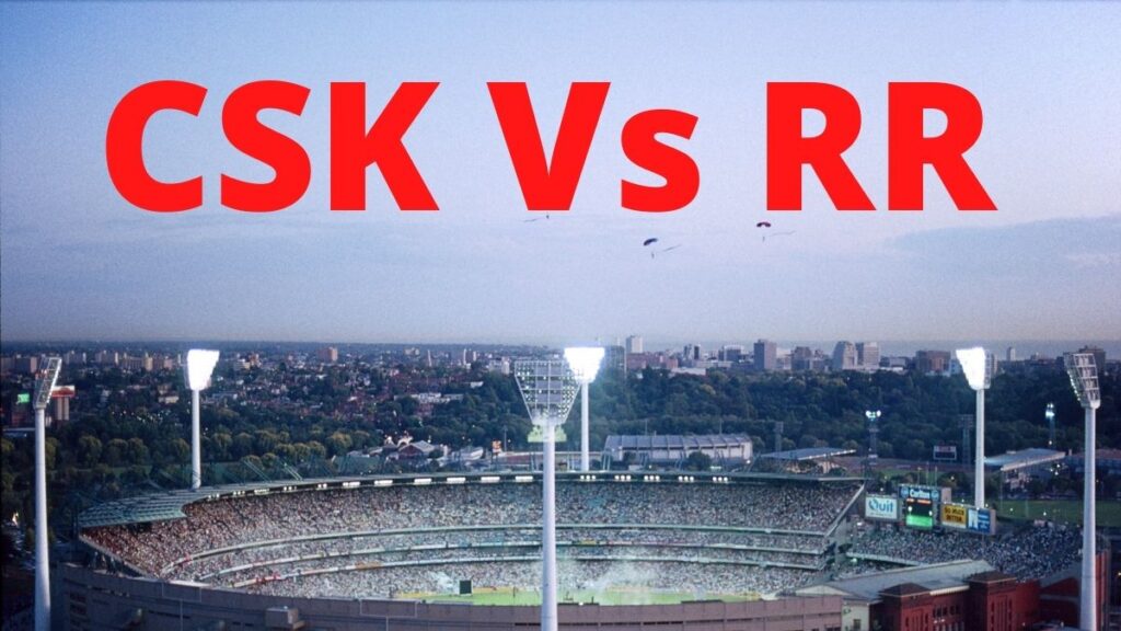 CSK Vs RR