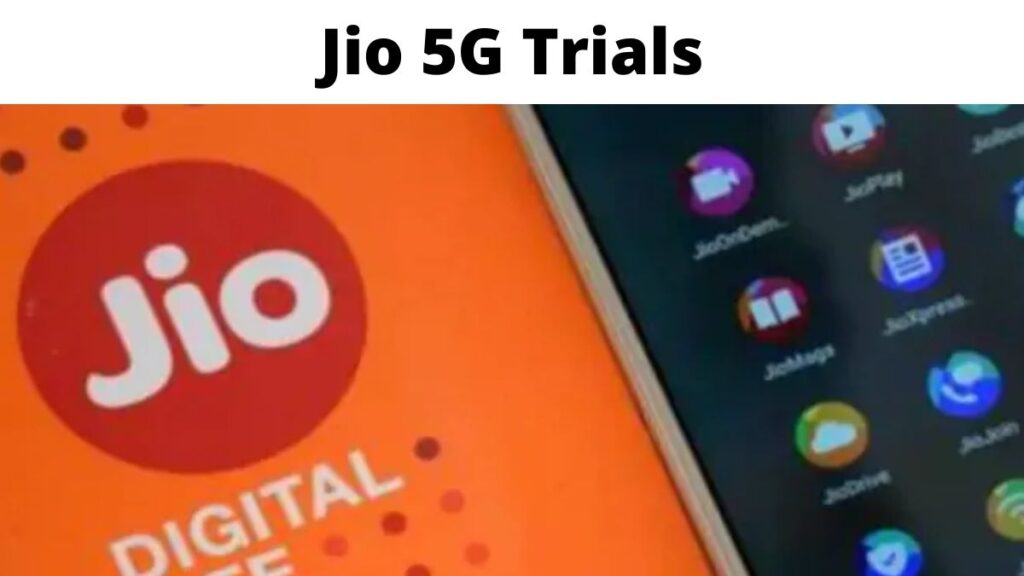 Jio 5G Trials