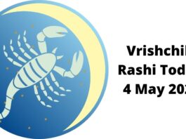 Vrishchik Rashi Today 4 May 2021